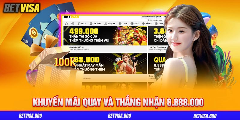 Khuyến Mãi Quay Và Thắng Nhận 8.888.000